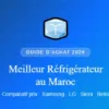 blog article refrigerateur maroc